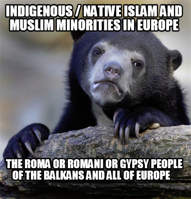 indigenous-native-islam-and-muslim-minorities-in-europe-the-roma-or-romani-or-gy7