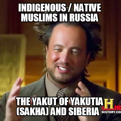 indigenous-native-muslims-in-russia-the-yakut-of-yakutia-sakha-and-siberia