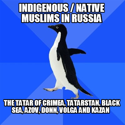 indigenous-native-muslims-in-russia-the-tatar-of-crimea-tatarstan-black-sea-azov