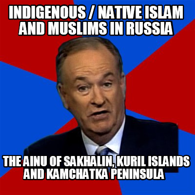 indigenous-native-islam-and-muslims-in-russia-the-ainu-of-sakhalin-kuril-islands