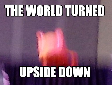 the-world-turned-upside-down