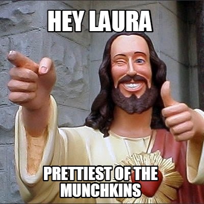 hey-laura-prettiest-of-the-munchkins