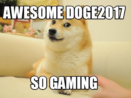 awesome-doge2017-so-gaming
