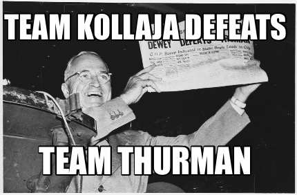 team-kollaja-defeats-team-thurman