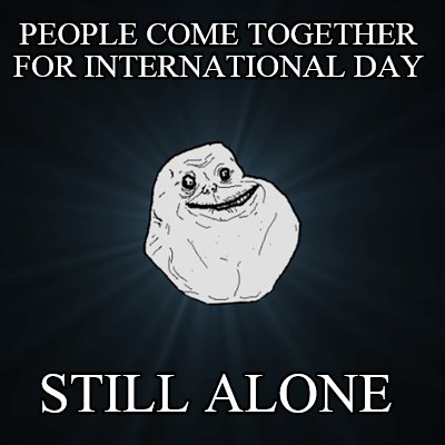 people-come-together-for-international-day-still-alone