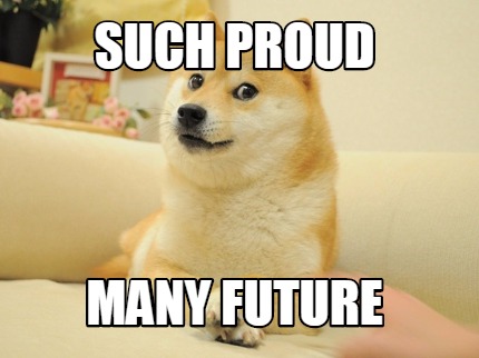such-proud-many-future