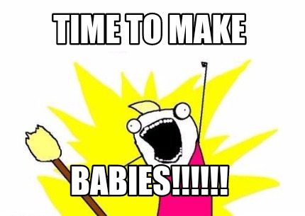 time-to-make-babies