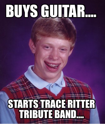 buys-guitar....-starts-trace-ritter-tribute-band