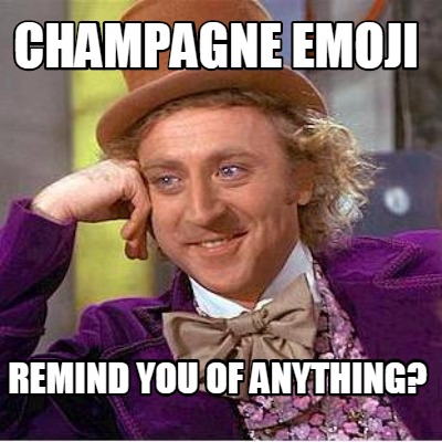 champagne-emoji-remind-you-of-anything