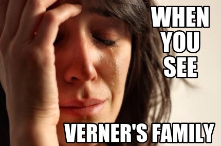 when-you-see-verners-family