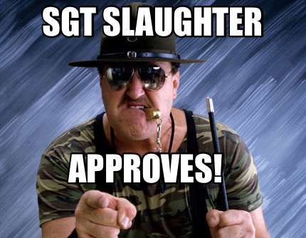 sgt-slaughter-approves