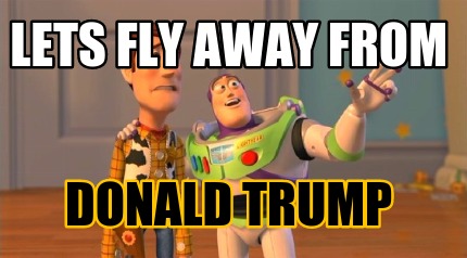 lets-fly-away-from-donald-trump