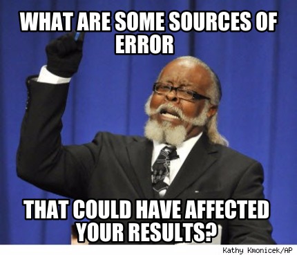 what-are-some-sources-of-error-that-could-have-affected-your-results