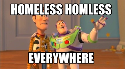 homeless-homless-everywhere