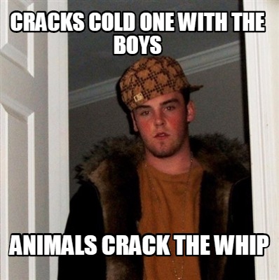 cracks-cold-one-with-the-boys-animals-crack-the-whip