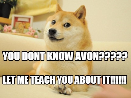 you-dont-know-avon-let-me-teach-you-about-it