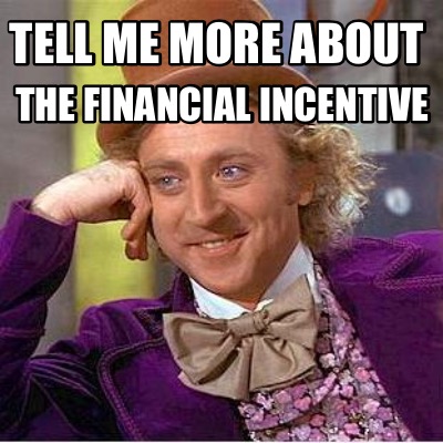 tell-me-more-about-the-financial-incentive