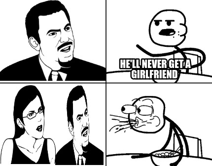 hell-never-get-a-girlfriend