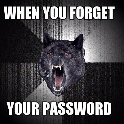 when-you-forget-your-password