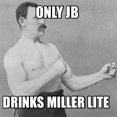 only-jb-drinks-miller-lite