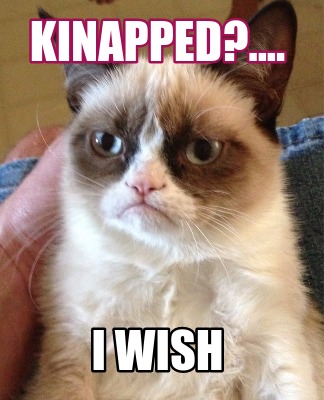kinapped....-i-wish