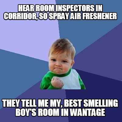 hear-room-inspectors-in-corridor-so-spray-air-freshener-they-tell-me-my-best-sme