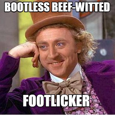 bootless-beef-witted-footlicker