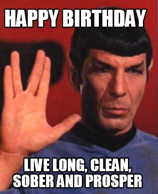 happy-birthday-live-long-clean-sober-and-prosper