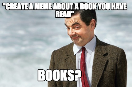create-a-meme-about-a-book-you-have-read-books