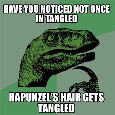 have-you-noticed-not-once-in-tangled-rapunzels-hair-gets-tangled