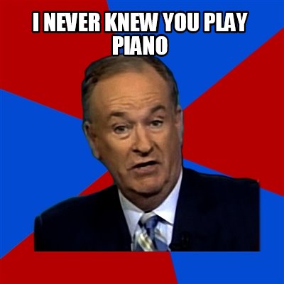 i-never-knew-you-play-piano