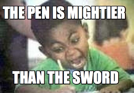 the-pen-is-mightier-than-the-sword
