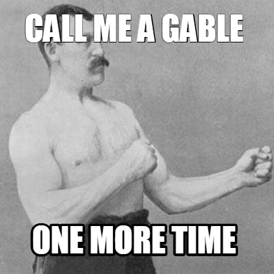 call-me-a-gable-one-more-time