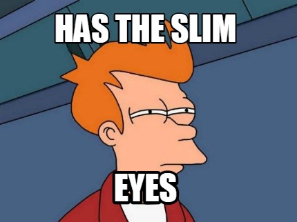 has-the-slim-eyes