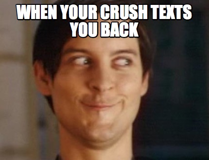 when-your-crush-texts-you-back