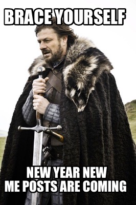 brace-yourself-new-year-new-me-posts-are-coming