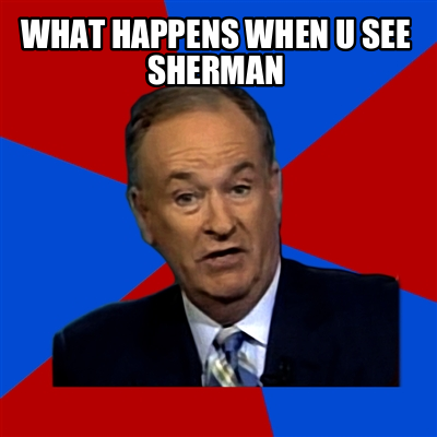 what-happens-when-u-see-sherman