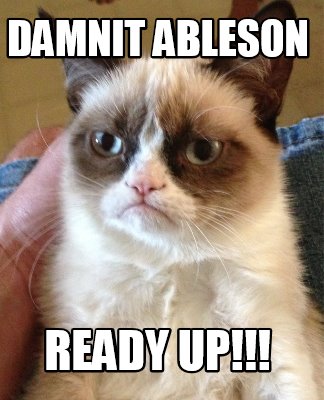 damnit-ableson-ready-up