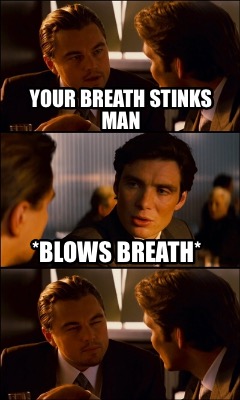 your-breath-stinks-man-blows-breath
