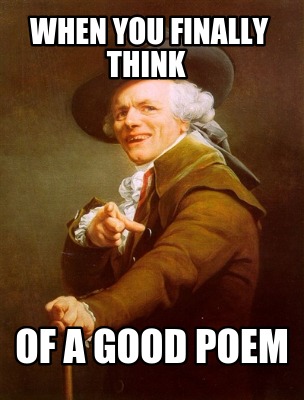 when-you-finally-think-of-a-good-poem