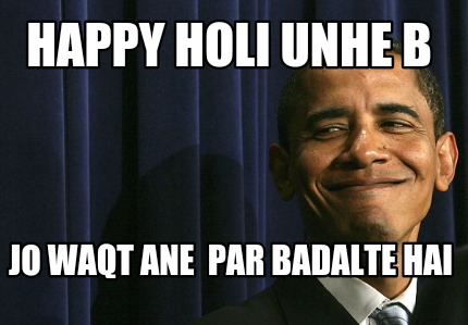 happy-holi-unhe-b-jo-waqt-ane-par-badalte-hai