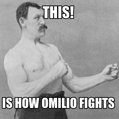 this-is-how-omilio-fights