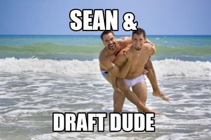 sean-draft-dude