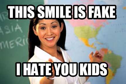 this-smile-is-fake-i-hate-you-kids