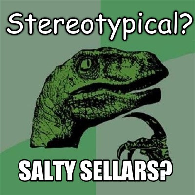 stereotypical-salty-sellars