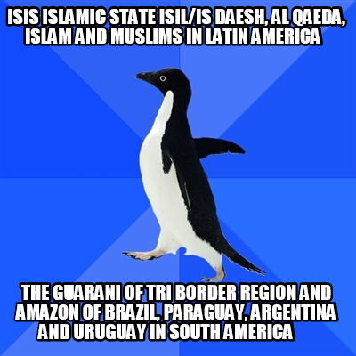 isis-islamic-state-isilis-daesh-al-qaeda-islam-and-muslims-in-latin-america-the-53