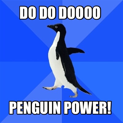 do-do-doooo-penguin-power