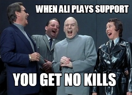 when-ali-plays-support-you-get-no-kills