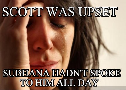 scott-was-upset-subhana-hadnt-spoke-to-him-all-day
