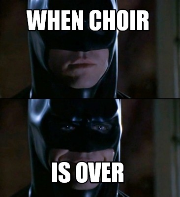 when-choir-is-over